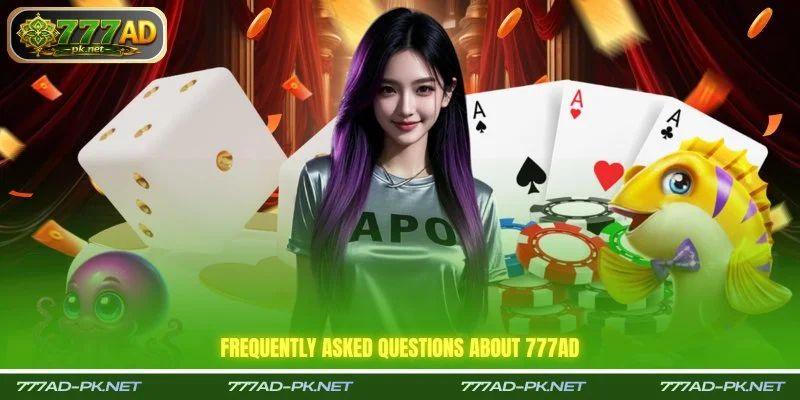 Frequently asked questions about 777ad