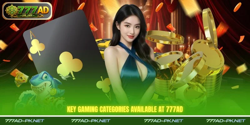 Key gaming categories available at 777ad