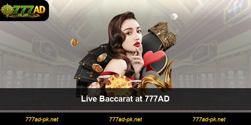Live Baccarat at 777AD