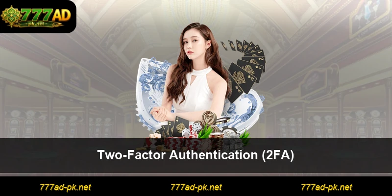 Two-Factor Authentication (2FA)